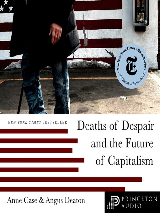 Title details for Deaths of Despair and the Future of Capitalism by Anne Case - Wait list